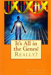 It's All in the Genes!