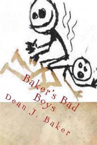 Baker's Bad Boys