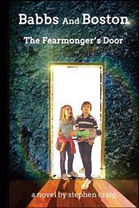 Babbs and Boston: The Fearmonger's Door