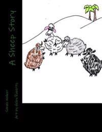 A Sheep Story: A Child's Story