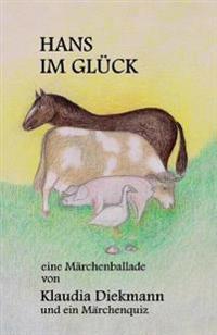 Hans Im Glueck: Eine Maerchenballade