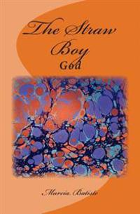 Kirjan kansi "The Straw Boy: God"