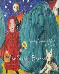 The Stray Branch: Spring/Summer 2014