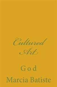 Cultured Art: God