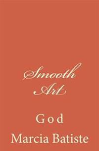 Smooth Art: God