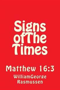 Signs ofThe Times: Matthew 16:3