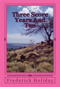Bokomslag för "Three Score Years And Ten: Tears From An Open Sky"