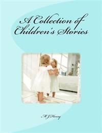 A Collection of Children's Stories