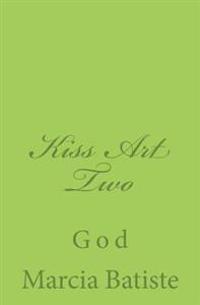 Kiss Art Two: God