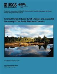 Potential Climate-Induced Runoff Changes and Associated Uncertainty in Four Pacific Northwest Estuaries