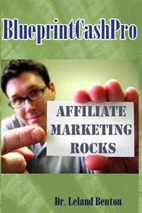 BlueprintCashPro: Affiliate Marketing Rocks