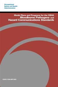 Bokomslag för "Model Plans and Programs for the OSHA Bloodborne Pathogens and Hazard Communications Standards"
