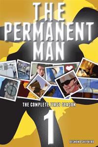 The Permanent Man - The Complete First Season