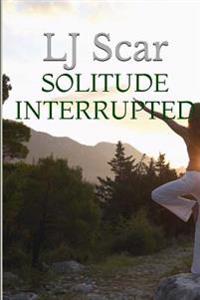 Solitude Interrupted