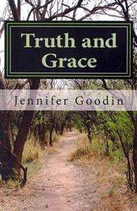 Truth and Grace