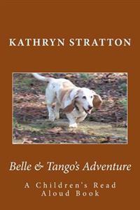 Belle & Tango's Adventure