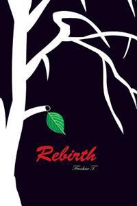 Rebirth: An Authobiography
