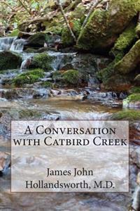 A Conversation with Catbird Creek