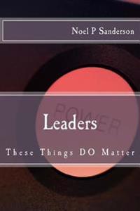 Leaders: These Things Matter