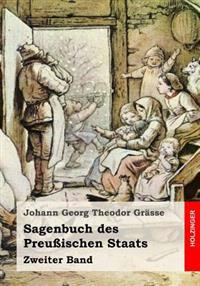 Sagenbuch des Preußischen Staats: Zweiter Band