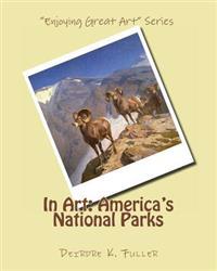 In Art: America's National Parks