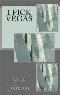 I Pick Vegas