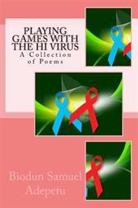 Playing Games With the Hi Virus