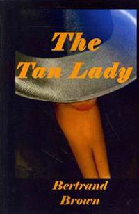 The Tan Lady