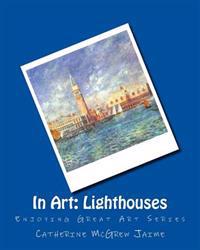 In Art: Lighthouses
