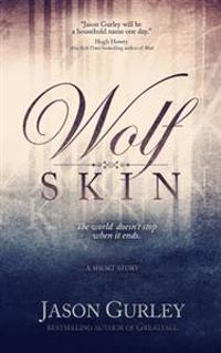 Wolf Skin (A Short Story)