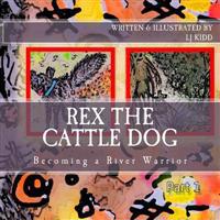 Rex the cattle dog