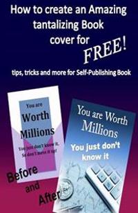 How to Create an Amazing Tantalizing Book Cover