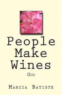 People Make Wines: God