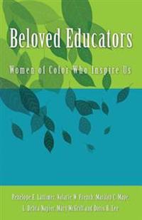Beloved Educators: Women of Color Who Inspire Us