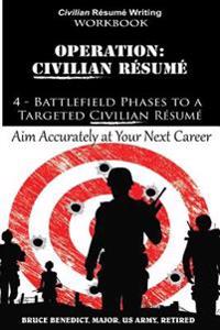 Operation: Resume: 4 - Battlefield Phases to a Targeted Resume