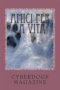 Amici per la vita: a chi ci ha amato e ci ama come nessuno mai potrà fare