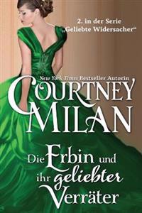 Die Erbin Und Ihr Geliebter Verr�ter