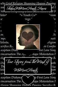 True Stories from The Mind of MrMoveHearts