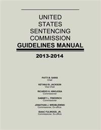 United States Sentencing Commission Guidelines Manual 2013-2014