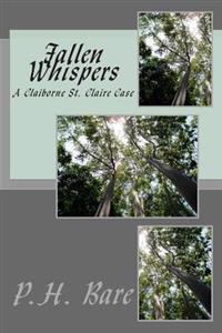 Fallen Whispers: A Claiborne St. Claire Case