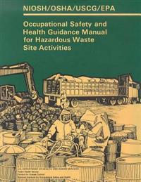 Bokomslag för "Occupational Safety and Health Guidance Manual for Hazardous Waste Site Activities"