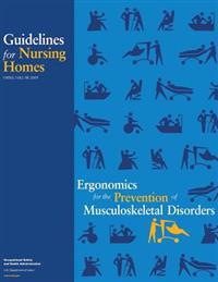 Ergonomics for the Prevention of Musculoskeletal Disorders: Guidelines for Nursing Homes