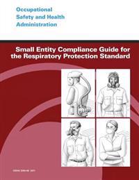 Bokomslag for "Small Entity Compliance Guide for the Respiratory Protection Standard"