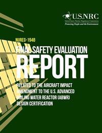 Final Safety Evaluation Report Related to the Aircraft Impact Amendment to the U.S. Advanced Boiling Water Reactor (ABWR) Design Certification