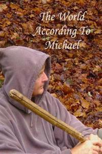 The World According To Michael