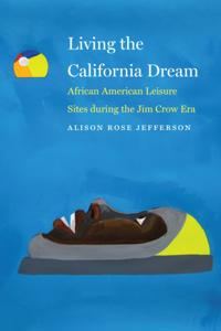 Living the California Dream