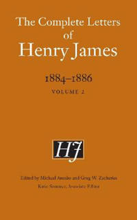 The Complete Letters of Henry James, 1884–1886