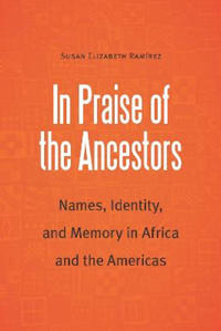 In Praise of the Ancestors