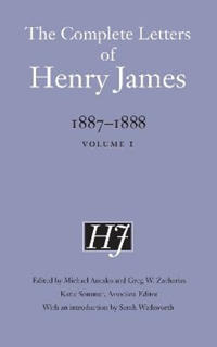 The Complete Letters of Henry James, 1887–1888