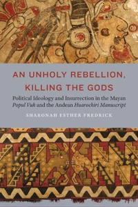 An Unholy Rebellion, Killing the Gods